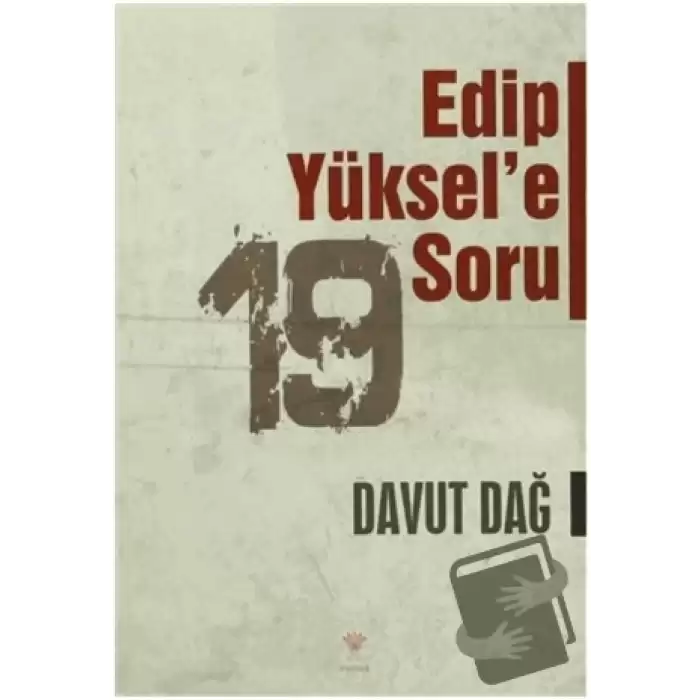 Edip Yüksele 19 Soru