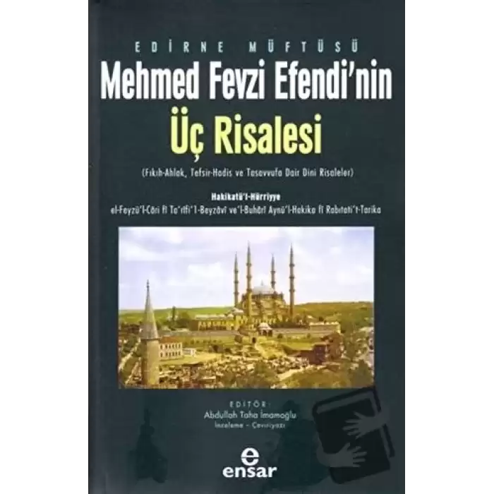 Edirne Müftüsü Mehmed Fevzi Efendi’nin Üç Risalesi