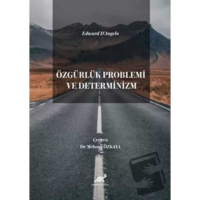 Edward D’Angelo Özgürlük Problemi ve Determinizm