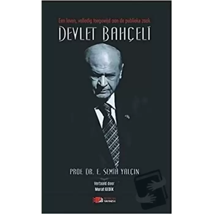 Een Leven, Volledig Toegewijd Aan De Publieke Zaak Devlet Bahçeli