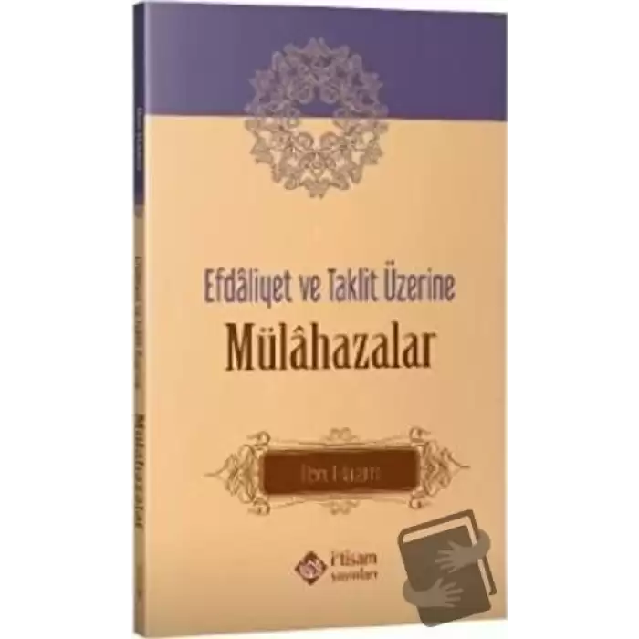 Efdaliyet ve Taklit Üzerine Mülahazalar