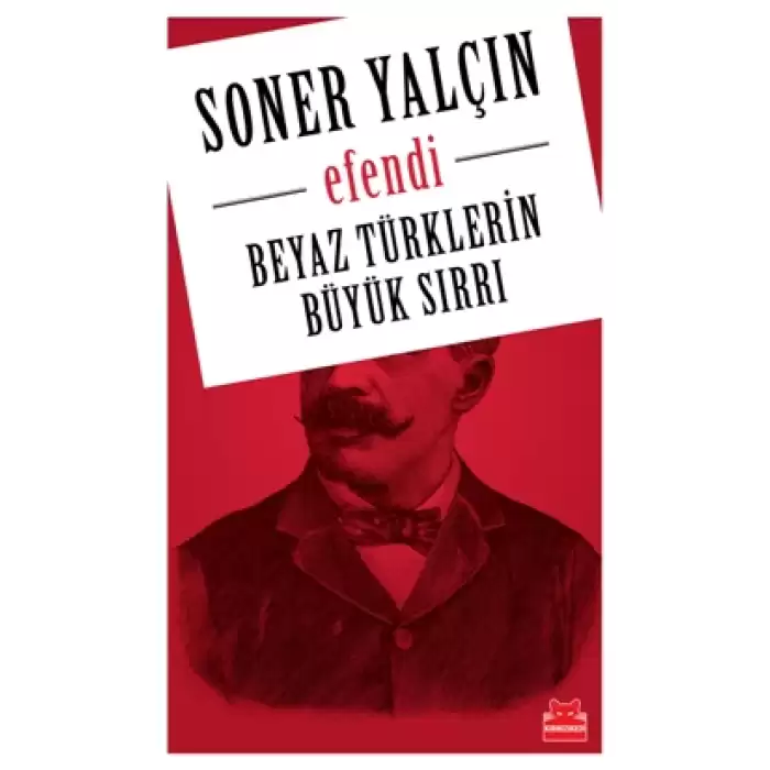 Efendi - Beyaz Türklerin Büyük Sırrı