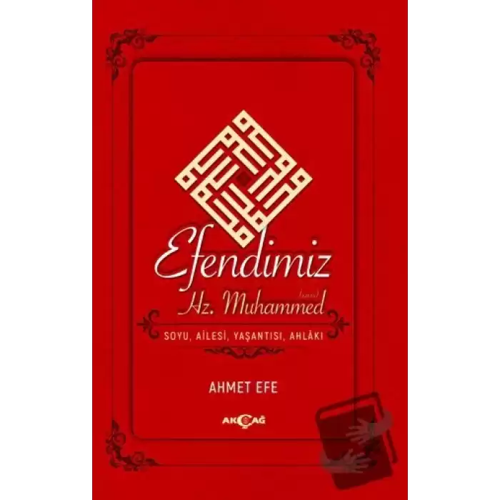 Efendimiz Hz. Muhammed Soyu Ailesi, Yaşantısı, Ahlakı