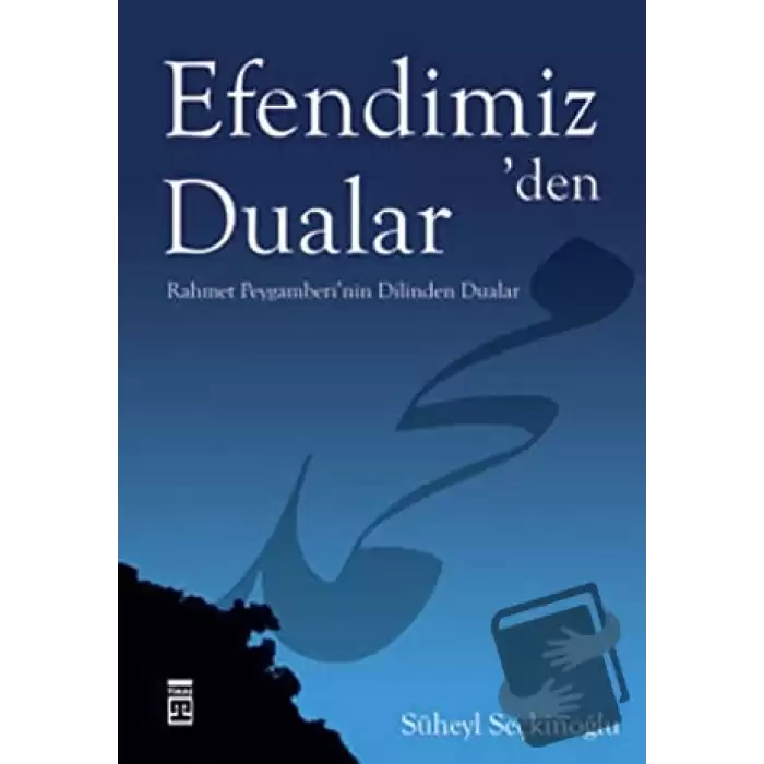 Efendimiz’den Dualar