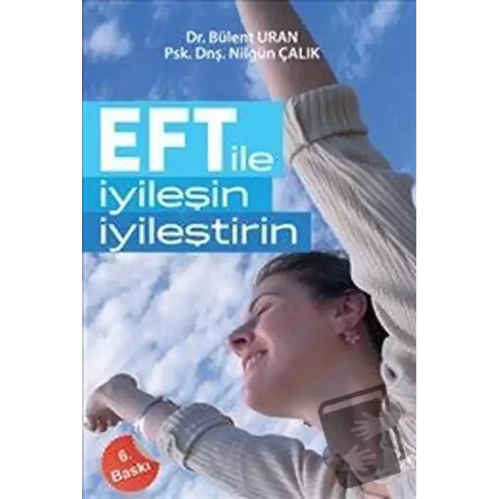 EFT ile İyileşin, İyileştirin