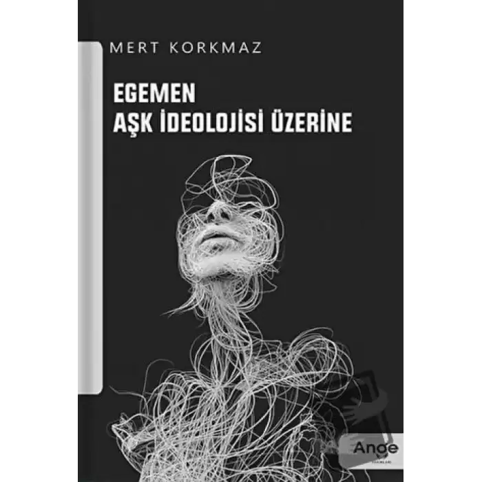 Egemen Aşk İdeolojisi Üzerine