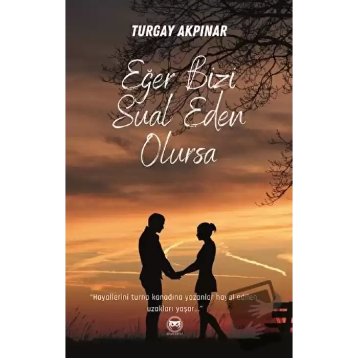 Eğer Bizi Sual Eden Olursa