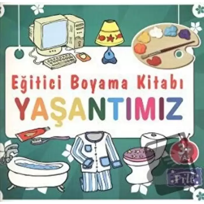 Eğitici Boyama Kitabı - Yaşantımız