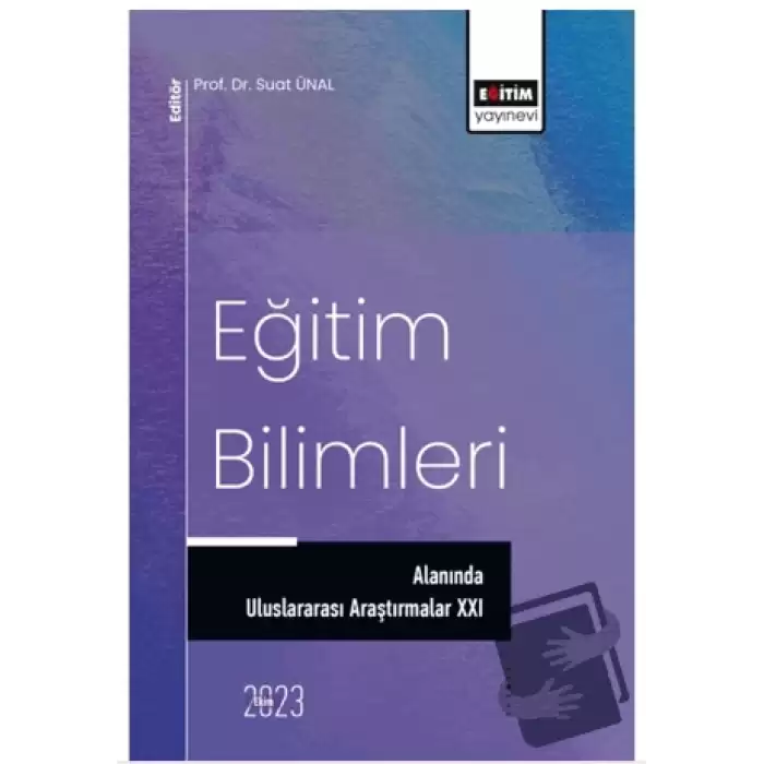 Eğitim Bilimleri Alanında Uluslararası Araştırmalar XXI