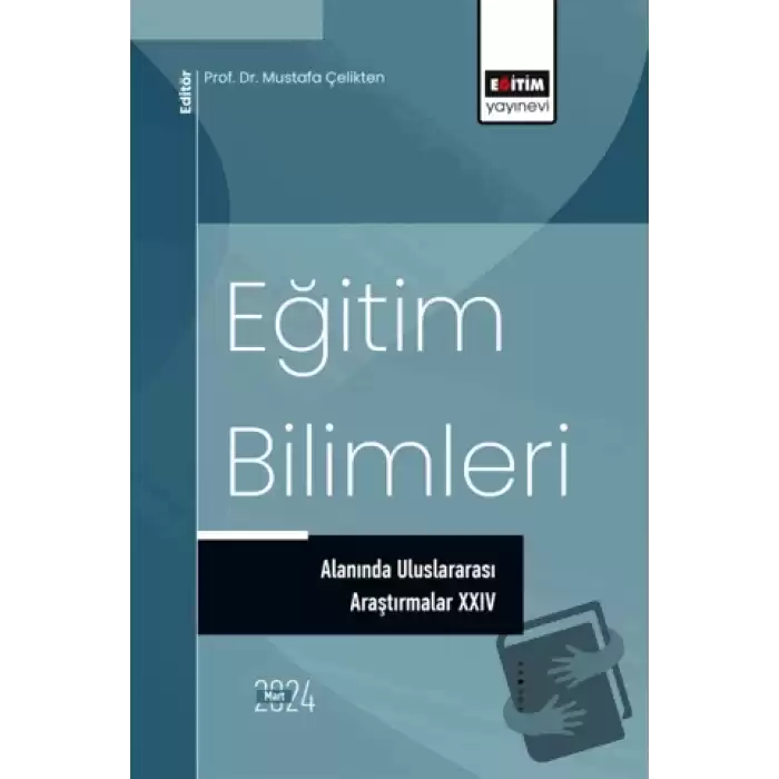 Eğitim Bilimleri Alanında Uluslararası Araştırmalar XXIV