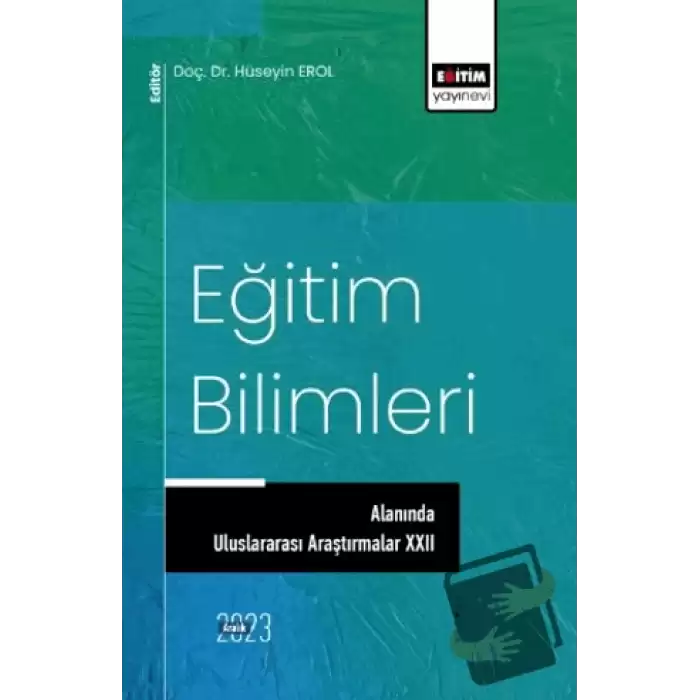 Eğitim Bilimlerinde Uluslararası Araştırmalar XXII