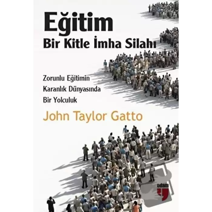 Eğitim: Bir Kitle İmha Silahı