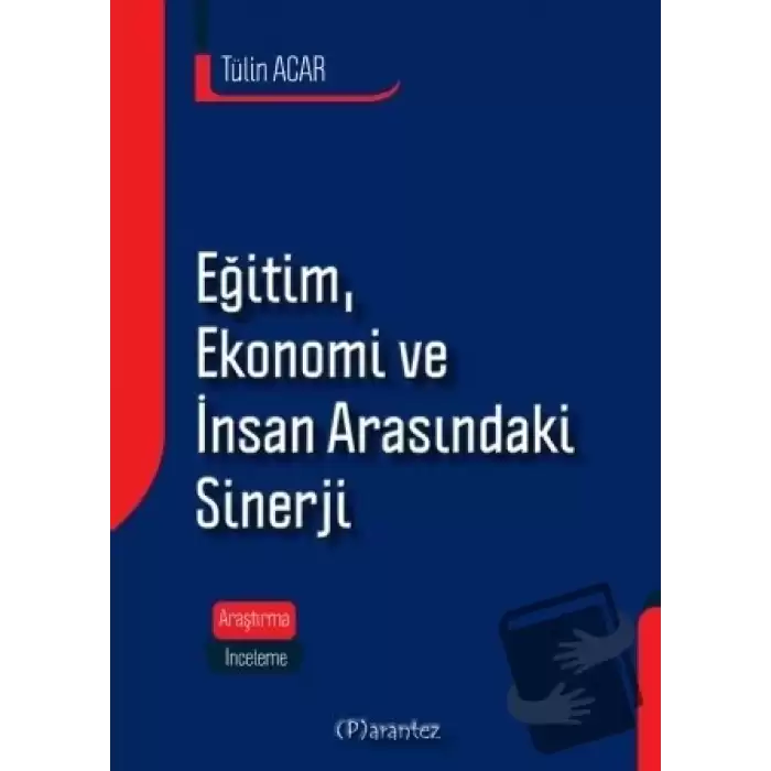 Eğitim, Ekonomi ve İnsan Arasındaki Sinerji