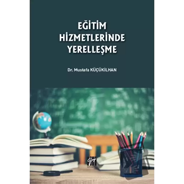 Eğitim Hizmetlerinde Yerelleşme