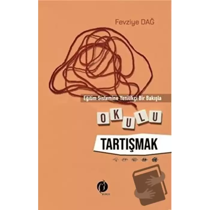 Eğitim Sistemine Yenilikçi Bir Bakışla Okulu Tartışmak