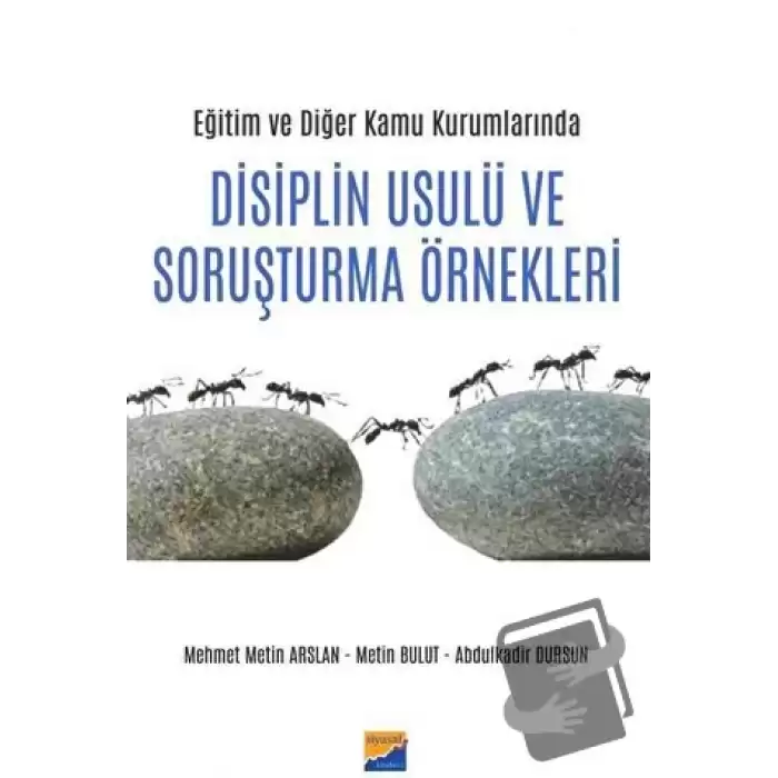 Eğitim ve Diğer Kamu Kurumlarında Disiplin Usulü ve Soruşturma Örnekleri