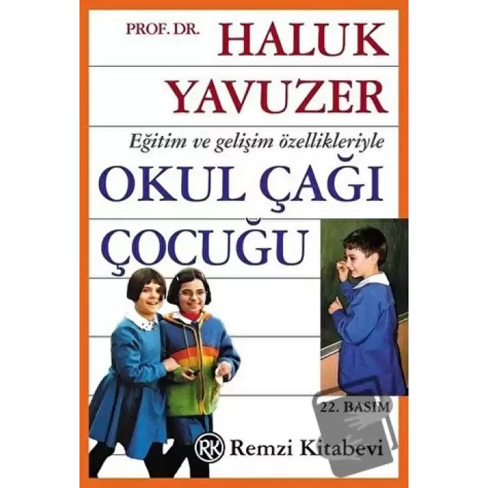 Eğitim ve Gelişim Özellikleriyle Okul Çağı Çocuğu