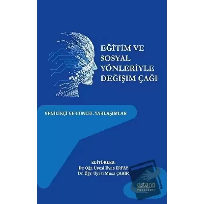 Eğitim ve Sosyal Yönleriyle Değişim Çağı