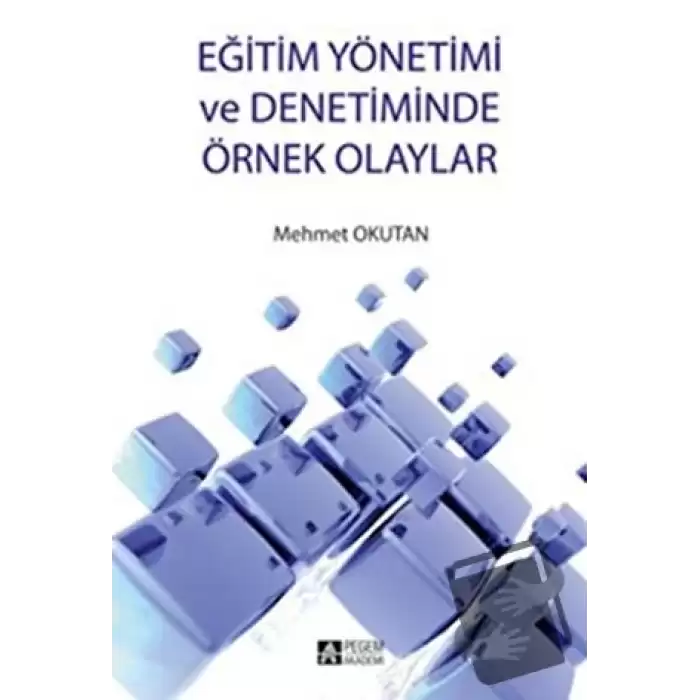 Eğitim Yönetimi ve Denetiminde Örnek Olaylar