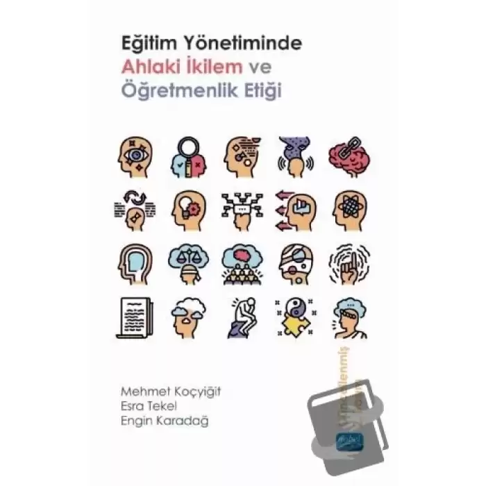 Eğitim Yönetiminde Ahlaki İkilem ve Öğretmenlik Etiği