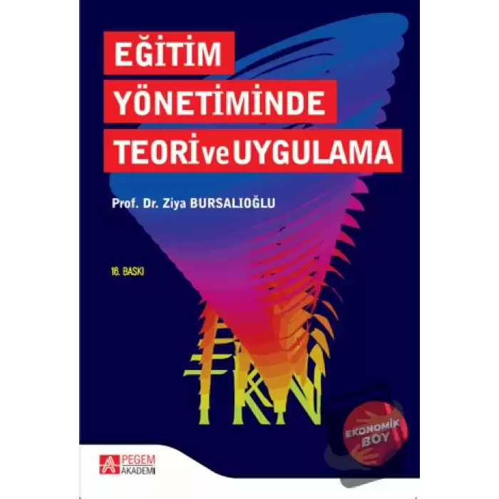 Eğitim Yönetiminde Teori ve Uygulama (Ekonomik Boy)