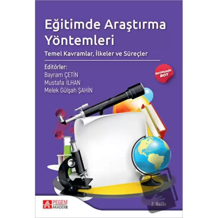 Eğitimde Araştırma Yöntemleri: Temel Kavramlar, İlkeler ve Süreçler