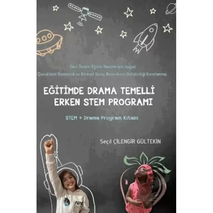 Eğitimde Drama Temelli Erken Stem Programı