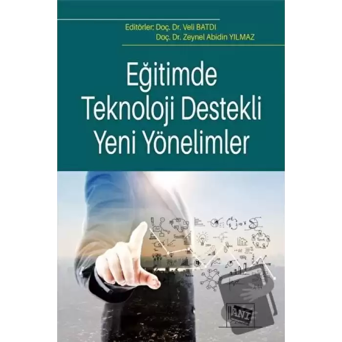 Eğitimde Teknoloji Destekli Yeni Yönelimler