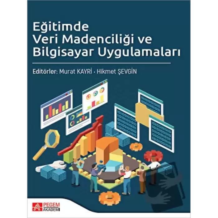 Eğitimde Veri Madenciliği ve Bilgisayar Uygulamaları