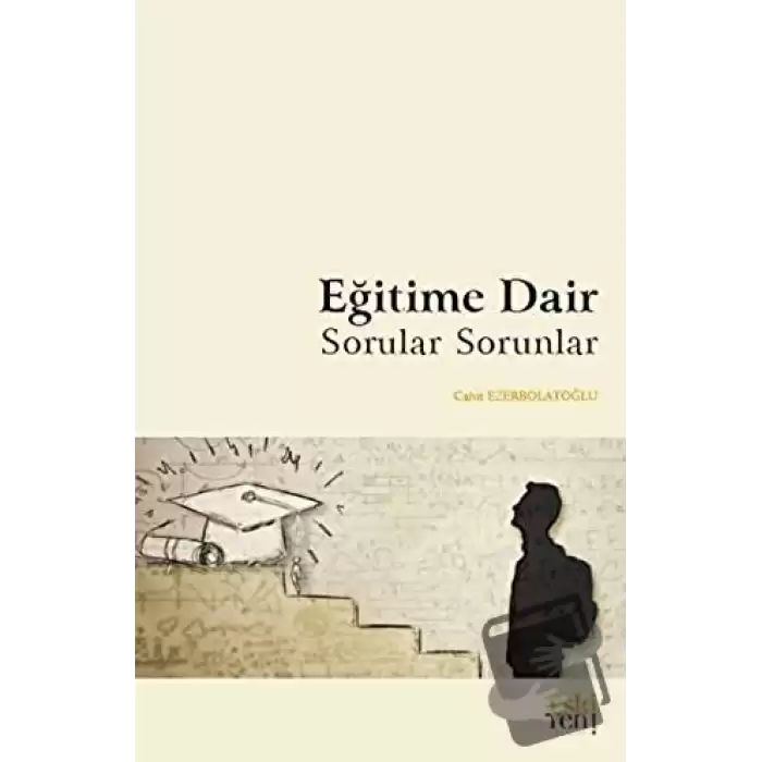 Eğitime Dair Sorular Sorunlar