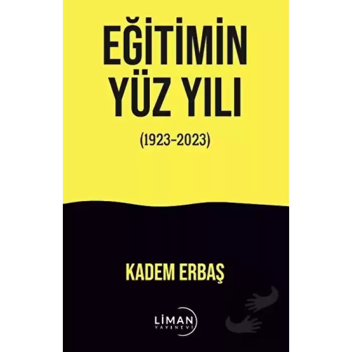 Eğitimin Yüzyılı (1923-2023)