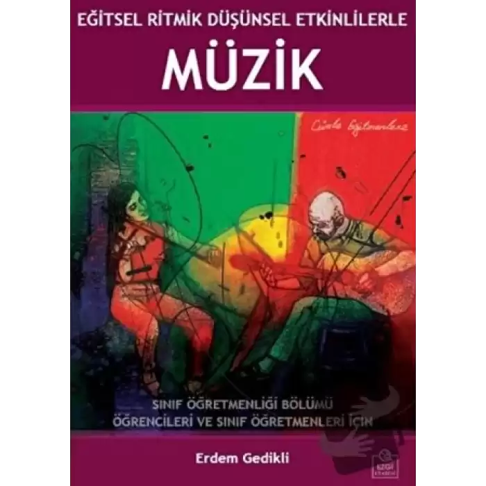 Eğitsel Ritmik Düşünsel Etkinliklerle Müzik