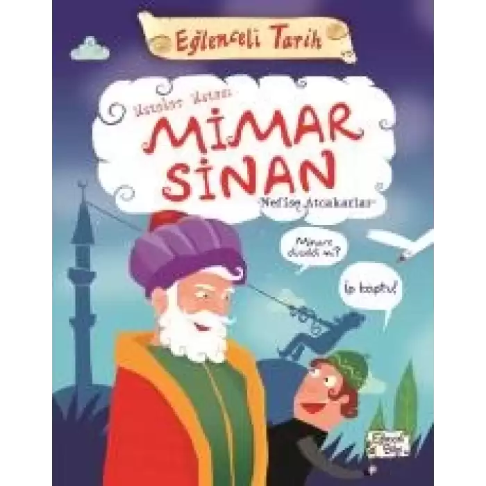 Eğlenceli Bilgi - Mimar Sinan