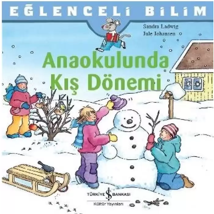 Eğlenceli Bilim - Anaokulunda Kış Dönemi