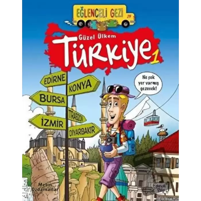 Eğlenceli Gezi 29 - Güzel Ülkem Türkiye 1