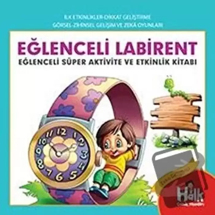 Eğlenceli Labirent - Eğlenceli Süper Aktivite ve Etkinlik Kitabı