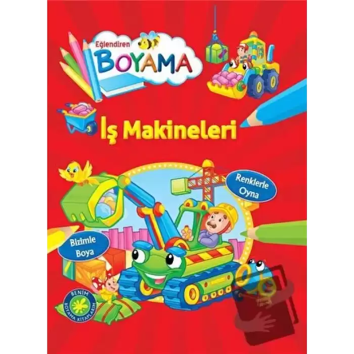 Eğlendiren Boyama - İş Makineleri