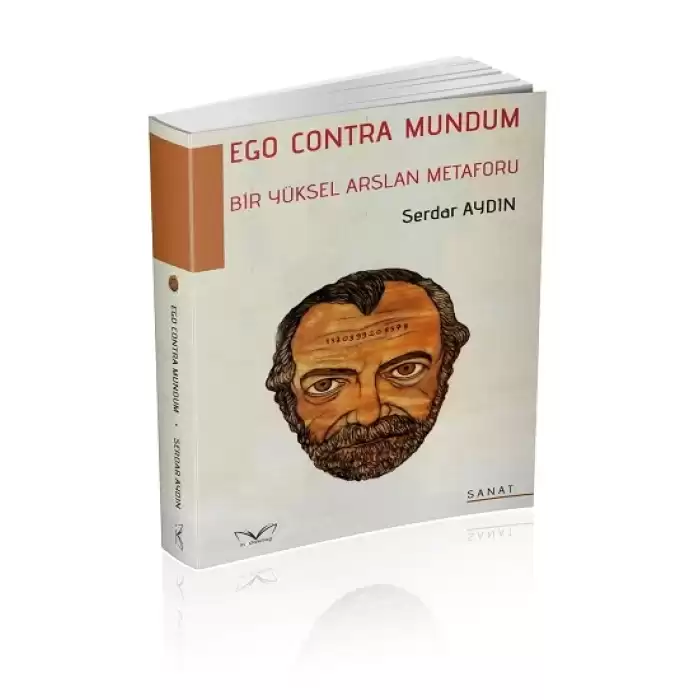 Ego Contra Mundum - Bir Yüksel Arslan Metaforu