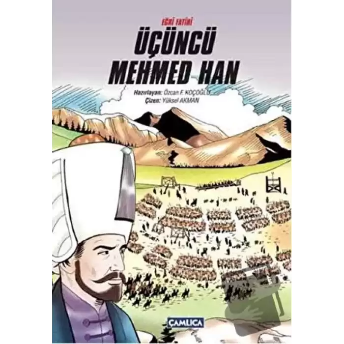 Eğri Fatihi Üçüncü Mehmed Han