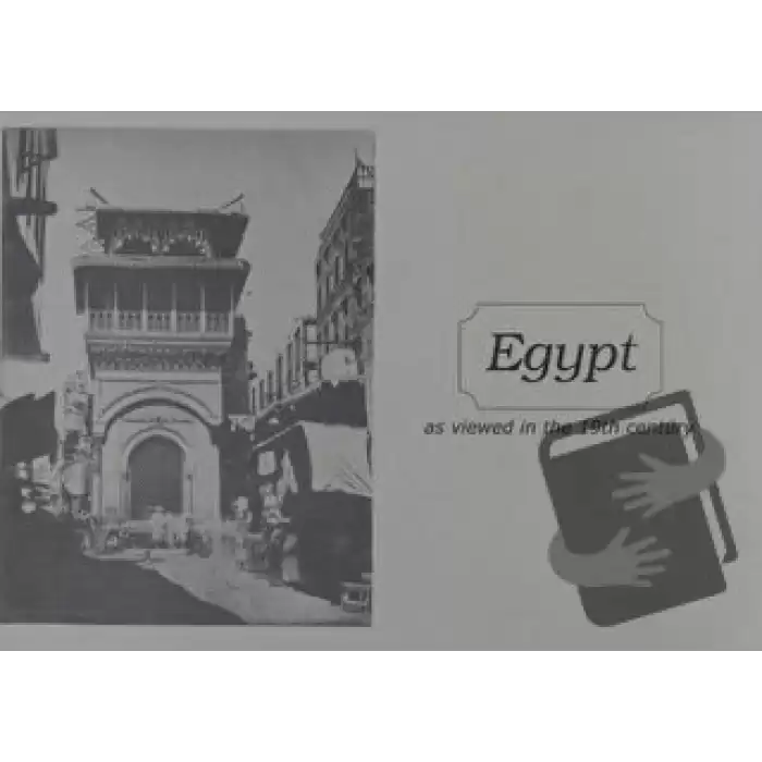 Egypt - As Viewed in the 19th Century