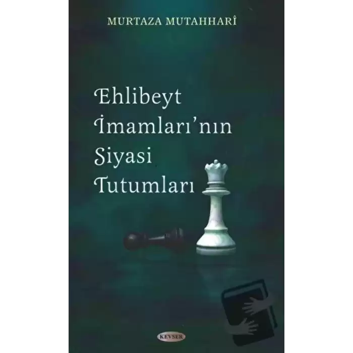 Ehl-i Beyt İmamları’nın Siyasi Tutumları