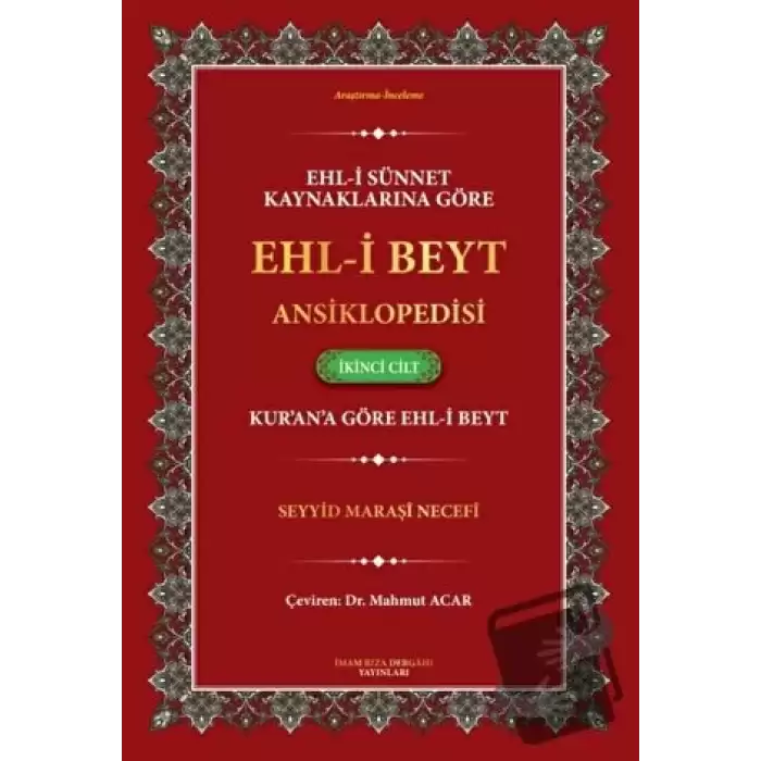 Ehl-i Sünnet Kaynaklarına Göre Ehl-i Beyt Ansiklopedisi Cilt. 2 Kurana Göre Ehl-i Beyt)