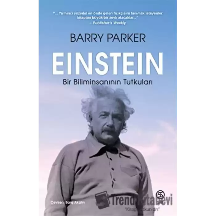 Einstein Bir Biliminsanının Tutkuları