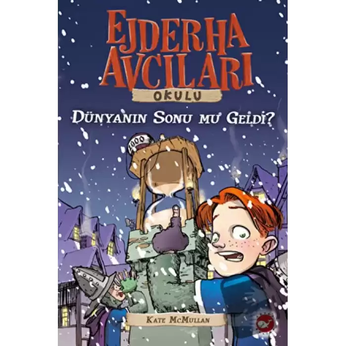 Ejderha Avcıları Okulu 8 - Dünyanın Sonu mu Geldi?