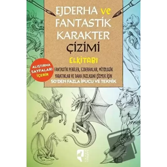 Ejderha ve Fantastik Karakter Çizimi Elkitabı