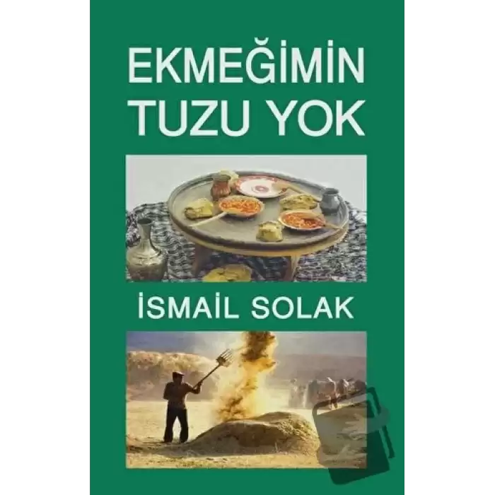 Ekmeğimin Tuzu Yok