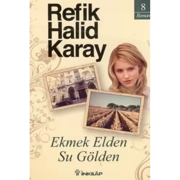 Ekmek Elden Su Gölden