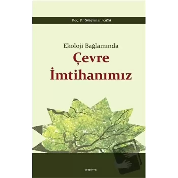 Ekoloji Bağlamında Çevre İmtihanımız