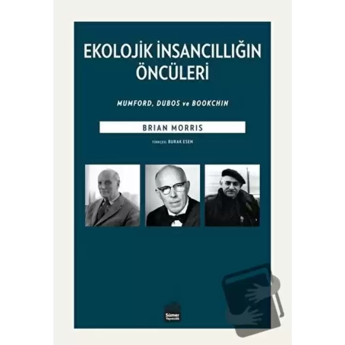 Ekolojik İnsancıllığın Öncüleri