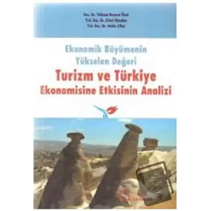 Ekonomik Büyümenin Yükselen Değeri Turizm ve Türkiye Ekonomisine Etkisinin Analizi